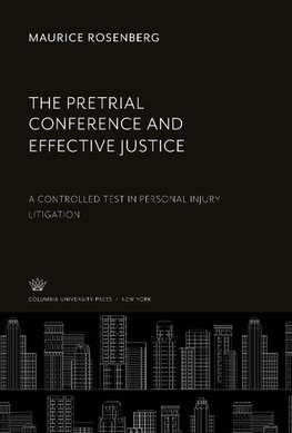 The Pretrial Conference and Effective Justice