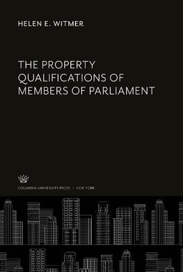 The Property Qualifications of Members of Parliament