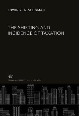 The Shifting and Incidence of Taxation