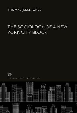 The Sociology of a New York City Block