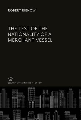 The Test of the Nationality of a Merchant Vessel