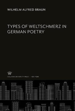 Types of Weltschmerz in German Poetry