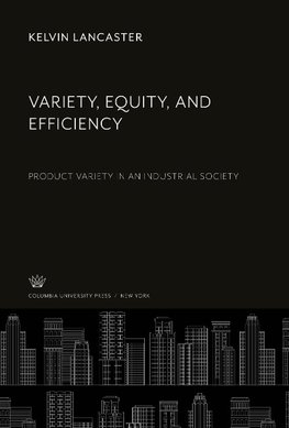 Variety, Equity, and Efficiency