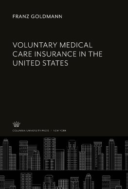 Voluntary Medical Care Insurance in the United States