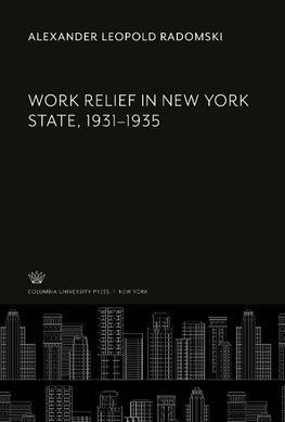 Work Relief in New York State, 1931-1935