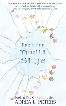 Becoming Truitt Skye