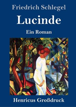 Lucinde (Großdruck)