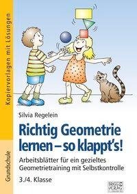 Richtig Geometrie lernen - so klappt's! 3./4. Klasse