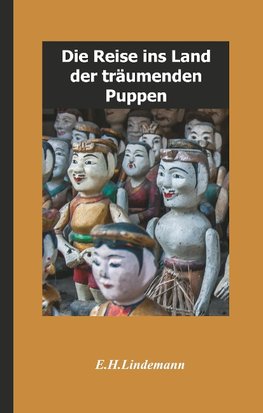 Die Reise ins Land der träumenden Puppen