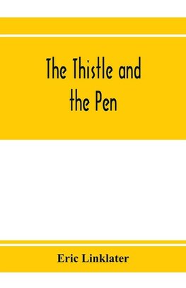 The thistle and the pen; an anthology of modern Scottish writers