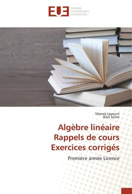 Algèbre linéaireRappels de coursExercices corrigés