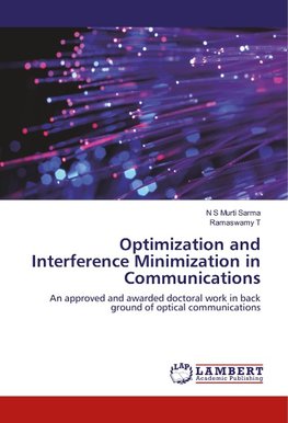 Optimization and Interference Minimization in Communications