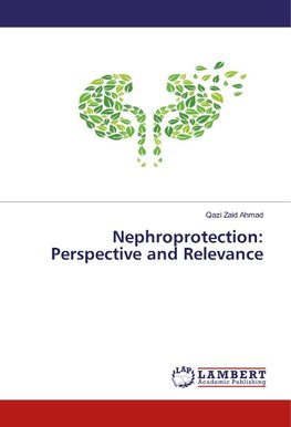 Nephroprotection:Perspective and Relevance