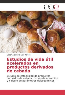 Estudios de vida útil acelerados en productos derivados de cebada