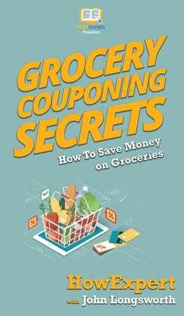 Grocery Couponing Secrets