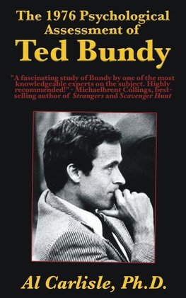 The 1976 Psychological Assessment of Ted Bundy