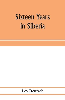 Sixteen years in Siberia