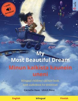 My Most Beautiful Dream - Minun kaikista kaunein uneni (English - Finnish)