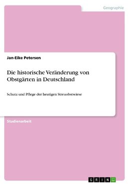 Die historische Veränderung von Obstgärten in Deutschland