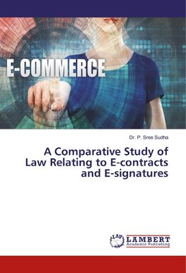 A Comparative Study of Law Relating to E-contracts and E-signatures