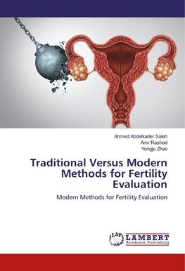 Traditional Versus Modern Methods for Fertility Evaluation