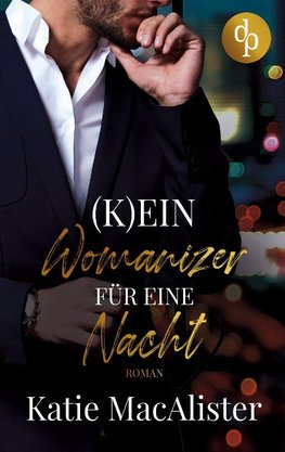 (K)ein Womanizer für eine Nacht