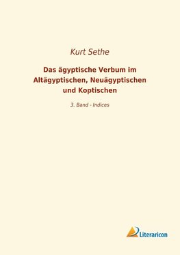 Das ägyptische Verbum im Altägyptischen, Neuägyptischen und Koptischen