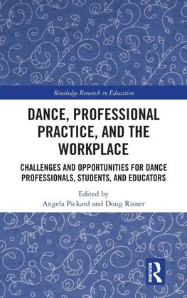 Dance, Professional Practice, and the Workplace