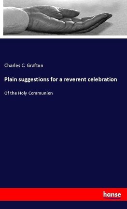 Plain suggestions for a reverent celebration
