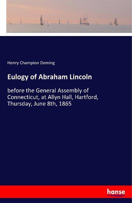 Eulogy of Abraham Lincoln