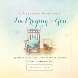 A Pregnancy Devotional-I'm Praying for You