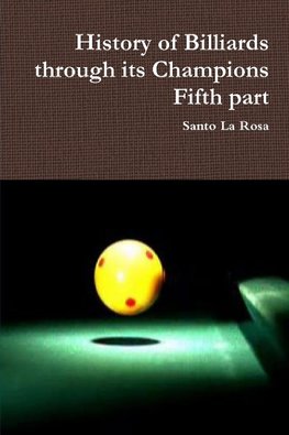 History of Billiards through its Champions   Fifth part