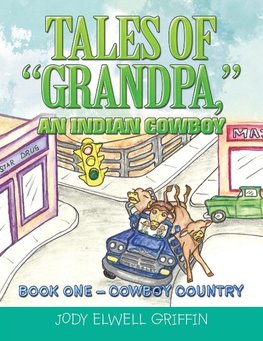 Tales of "Grandpa," an Indian Cowboy