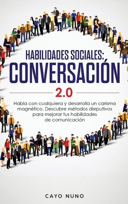 HABILIDADES SOCIALES 2.0 CONVERSACIÓN