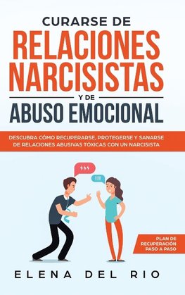 CURARSE DE RELACIONES NARCISISTAS Y DE ABUSO EMOCIONAL