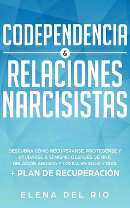 CODEPENDENCIA & RELACIONES NARCISISTAS