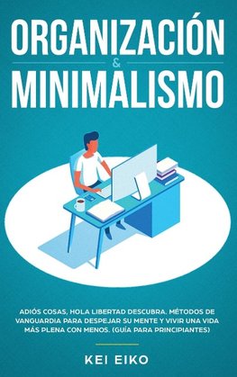 ORGANIZACIÓN & MINIMALISMO