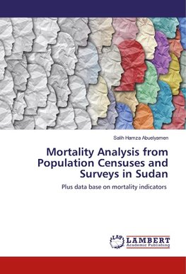 Mortality Analysis from Population Censuses and Surveys in Sudan