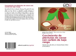 Crecimiento de plántulas de cacao con carbón de bajo rango