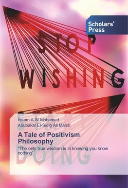 A Tale of Positivism Philosophy