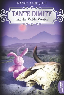 Tante Dimity und der Wilde Westen