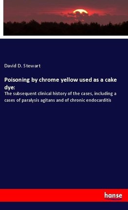 Poisoning by chrome yellow used as a cake dye: