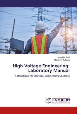 High Voltage Engineering: Laboratory Manual