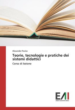 Teorie, tecnologie e pratiche dei sistemi didattici