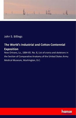The World's Industrial and Cotton Centennial Exposition