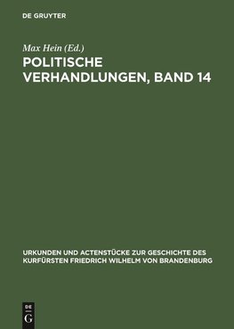 Politische Verhandlungen, Band 14