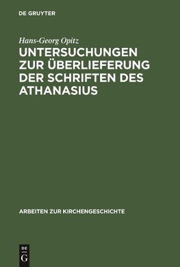 Untersuchungen zur Überlieferung der Schriften des Athanasius