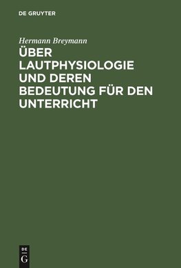 Über Lautphysiologie und deren Bedeutung für den Unterricht