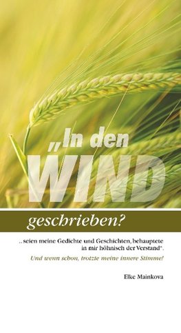 "In den Wind geschrieben?