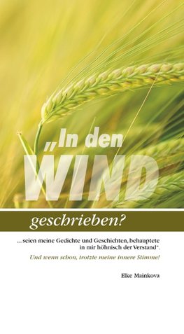 "In den Wind geschrieben?